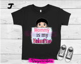 Mommy is my Valentine
