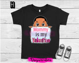 Mommy is my Valentine